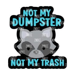 Not My Trash – Acrylic Keychain Blank (3") | Optional Sticker or UV DTF