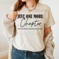 That was a lie- One more chapter DTF Transfer