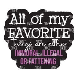 All Of My Favorite Things – Acrylic Badge Reel Blank (2") No Hole | Optional Sticker or UV DTF