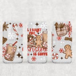 All I Want Christmas Coffee UV DTF Can Wrap