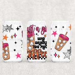 Too Much Coffee UV DTF Can Wrap