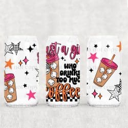 Too Much Coffee UV DTF Can Wrap