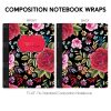 Composition Notebook Wrap- Floral Z19