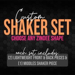 Custom Acrylic-SHAKER SET (any Zindee shape)