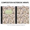 Composition Notebook Wrap- Every Moment