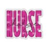 Nurse Script- Charge Nurse- Acrylic Blank- Sticker- UV DTF (2 inch) NO HOLE