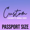 Custom Leatherette- Passport Size (Faux Leather)