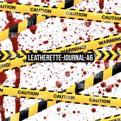 Blood Spatter Caution Tape - Journal Size- A6 (Faux Leather)