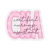 CNA Script- Certified Nursing Assistant– Acrylic Badge Reel Blank (2") No Hole | Optional Sticker or UV DTF
