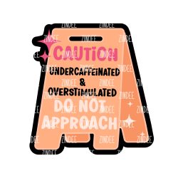 Caution Do Not Approach – Acrylic Badge Reel Blank (2") No Hole | Optional Sticker or UV DTF