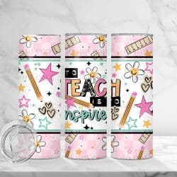 To Teach Inspire (Sublimation Wrap) 20 oz Skinny