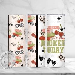Booked Today (Sublimation Wrap) 20 oz Skinny