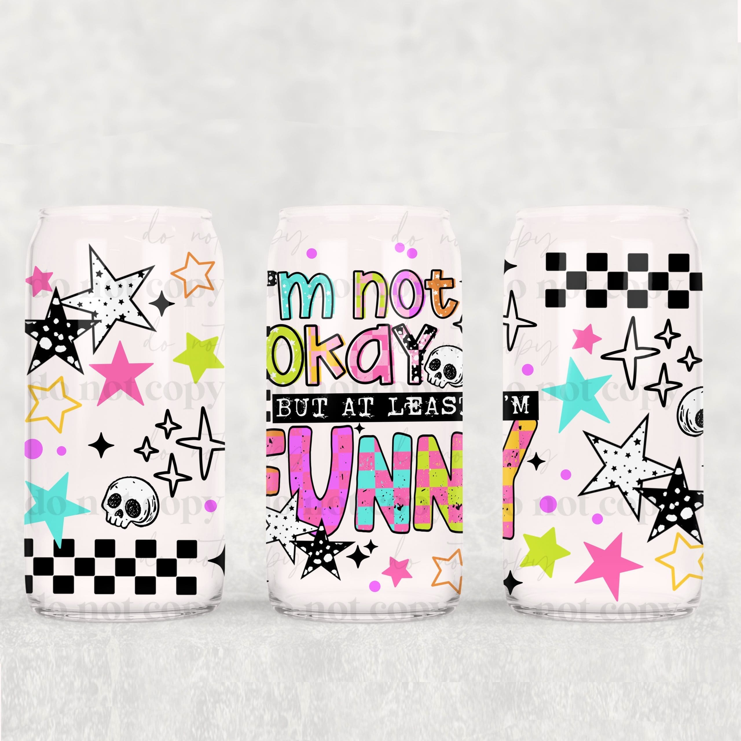 Not Okay But Funny UV DTF Can Wrap