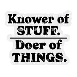 Knower of Stuff – Acrylic Badge Reel Blank (2") No Hole | Optional Sticker or UV DTF